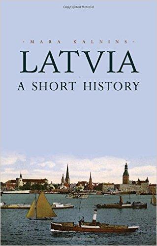 Latvia. A Short history