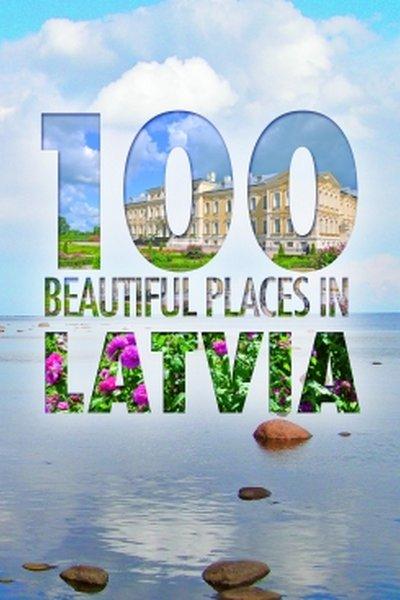 100 Beautiful places in Latvia