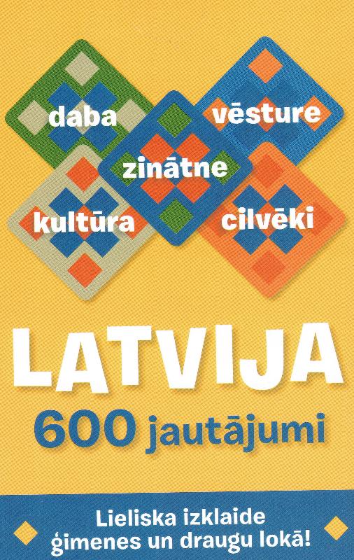 Latvija. 600 jautājumi